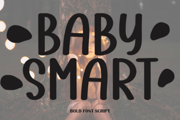 Baby Smart: The Playful Typeface That Sharpens Campaign Clarity