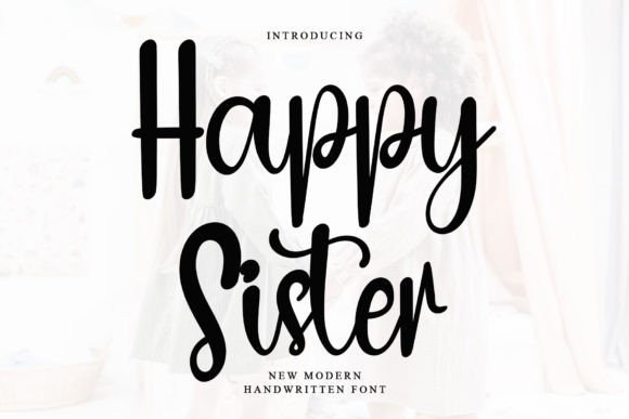 Happy Sister: The Elegant Script Font for Handmade Brands